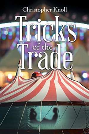 Tricks of the Trade de Christopher Knoll