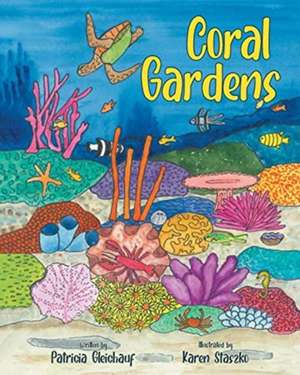 Coral Gardens de Patricia Gleichauf