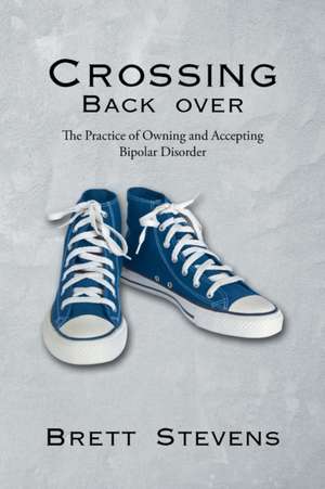 Crossing Back Over de Brett Stevens