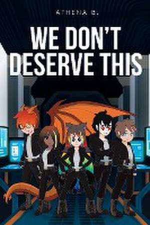 WE DONT DESERVE THIS