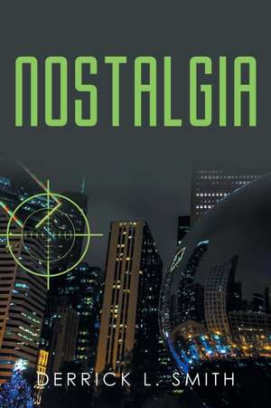 Nostalgia de Derrick L. Smith