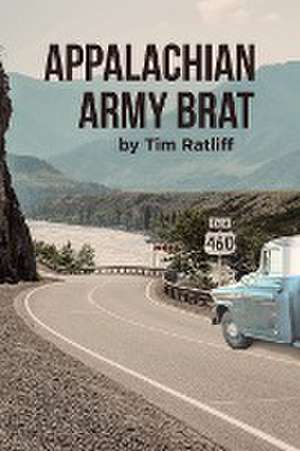 Appalachian Army Brat de Tim Ratliff