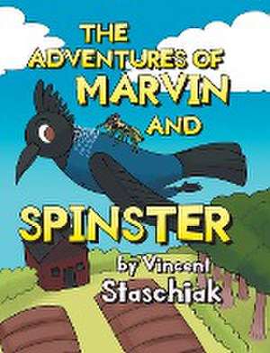 The Adventures of Marvin and Spinster de Vincent Staschiak