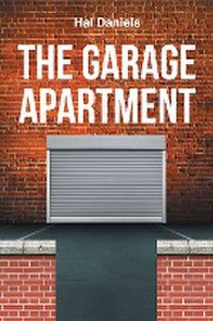 The Garage Apartment de Hal Daniels