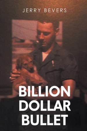 Billion Dollar Bullet de Jerry Bevers