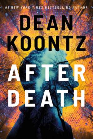 After Death de Dean Koontz