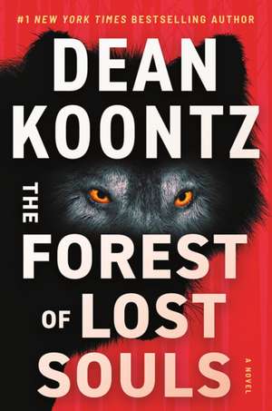 The Forest of Lost Souls de Dean Koontz