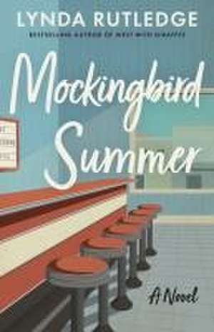 Mockingbird Summer de Lynda Rutledge