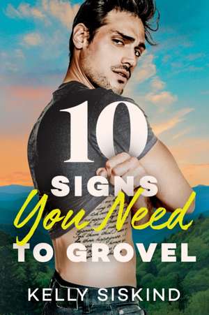 10 Signs You Need to Grovel de Kelly Siskind