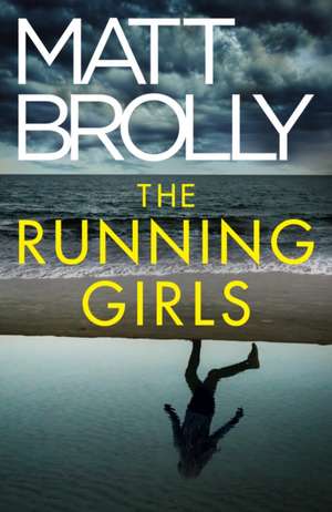 The Running Girls de Matt Brolly