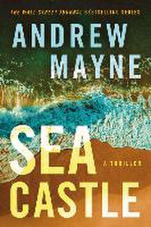 Mayne, A: Sea Castle de Andrew Mayne