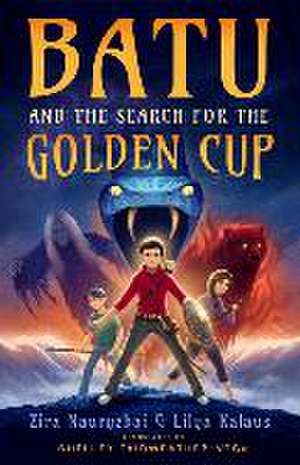 Batu and the Search for the Golden Cup de Zira Nauryzbai