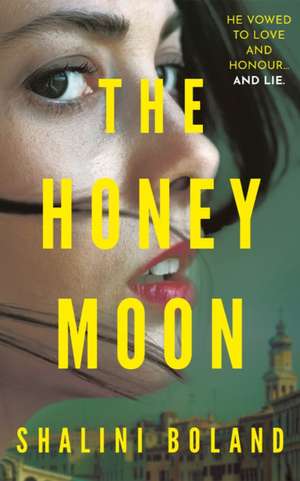 The Honeymoon de Shalini Boland