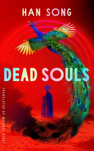 Dead Souls de Han Song