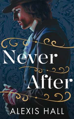 Never After de Alexis Hall