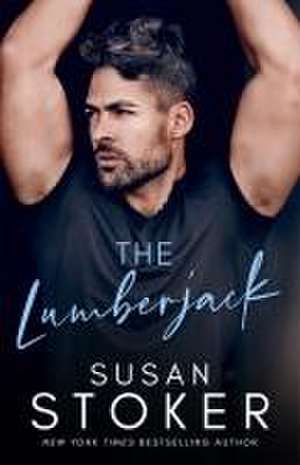 The Lumberjack de Susan Stoker