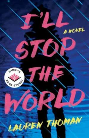 I'll Stop the World de Lauren Thoman