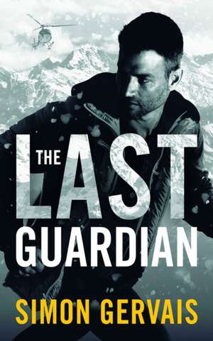 Gervais, S: LAST GUARDIAN de Simon Gervais