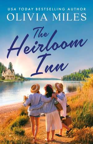 The Heirloom Inn de Olivia Miles