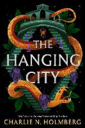 The Hanging City de Charlie N Holmberg