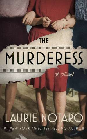 The Murderess de Laurie Notaro