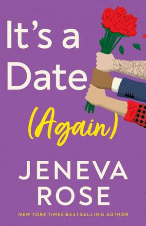 Rose, J: ITS A DATE (AGAIN) de Jeneva Rose