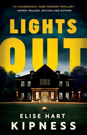 Kipness, E: LIGHTS OUT de Elise Hart Kipness