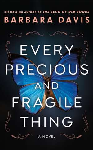 Every Precious and Fragile Thing de Barbara Davis