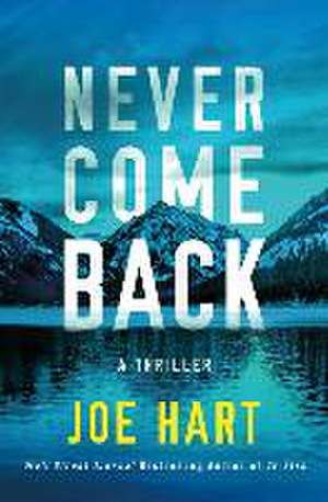 Never Come Back de Joe Hart