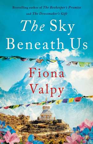 The Sky Beneath Us de Fiona Valpy