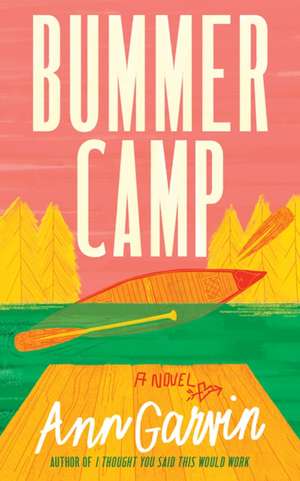 Bummer Camp de Ann Garvin