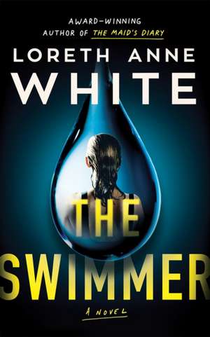 The Swimmer de Loreth Anne White