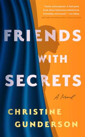 Friends with Secrets de Christine Gunderson