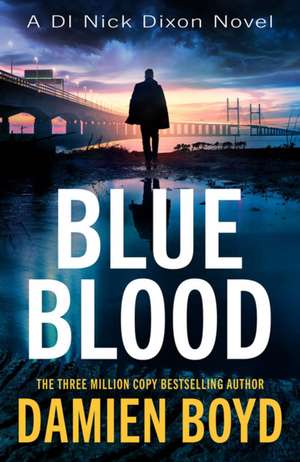 Blue Blood de Damien Boyd