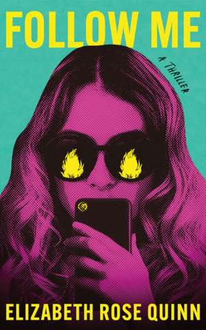 Follow Me de Elizabeth Rose Quinn