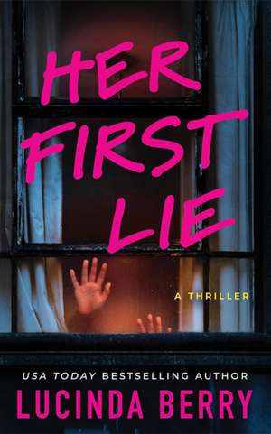 Her First Lie de Lucinda Berry