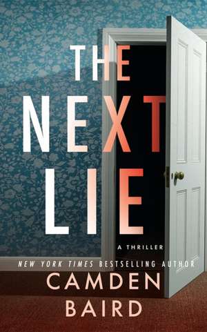 The Next Lie de Camden Baird