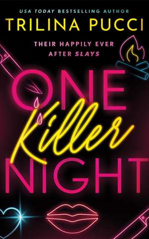 One Killer Night de Trilina Pucci