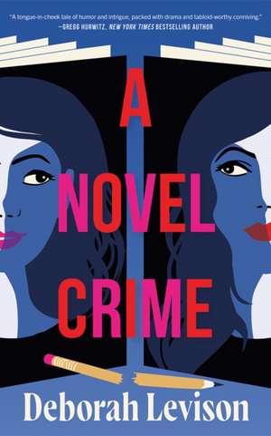 A Novel Crime de Deborah Levison