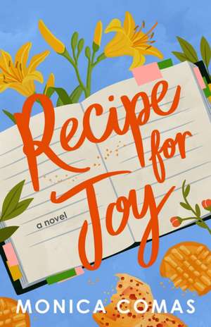 Recipe for Joy de Monica Comas