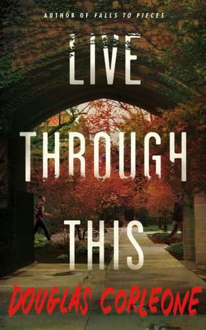 Live Through This de Douglas Corleone