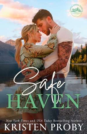 Safe Haven de Kristen Proby