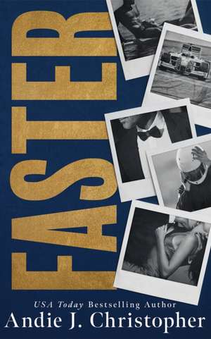 Faster de Andie J. Christopher