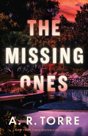 The Missing Ones de A R Torre