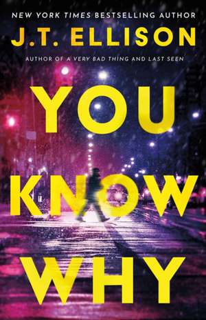 You Know Why de J. T. Ellison
