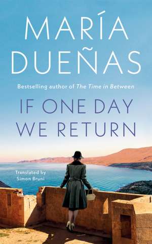If One Day We Return de María Dueñas