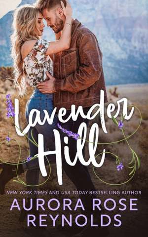 Lavender Hill de Aurora Rose Reynolds