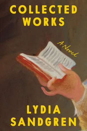 Collected Works de Lydia Sandgren