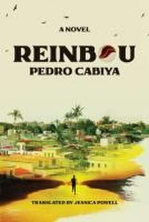 Reinbou – A Novel de Pedro Cabiya