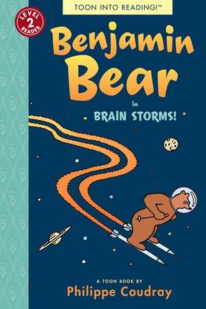 Benjamin Bear in Brain Storms!: Toon Level 2 de Philippe Coudray